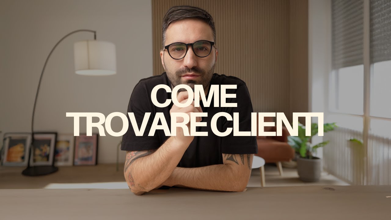 COME TROVARE CLIENTI ( per fotografi e videomaker )