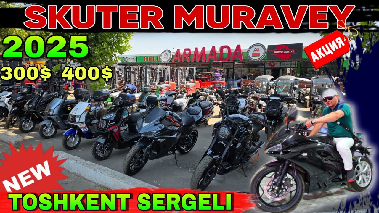 SKUTER VA MURAVEY NARXLARI 2025 TOSHKENT SERGELI 1-QO'LDAN 12.VILOYATGA