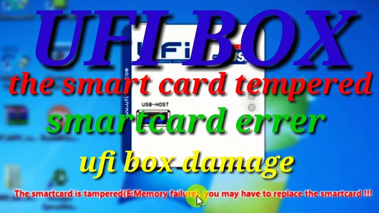 The smartcard is tempered,ufi smartcard errer