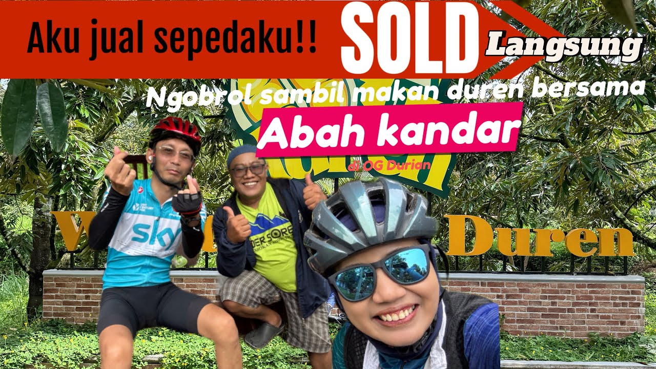 BERSAMA ABAH KANDAR CURHAT SAMBIL MAKAN DUREN DI OG DURIAN