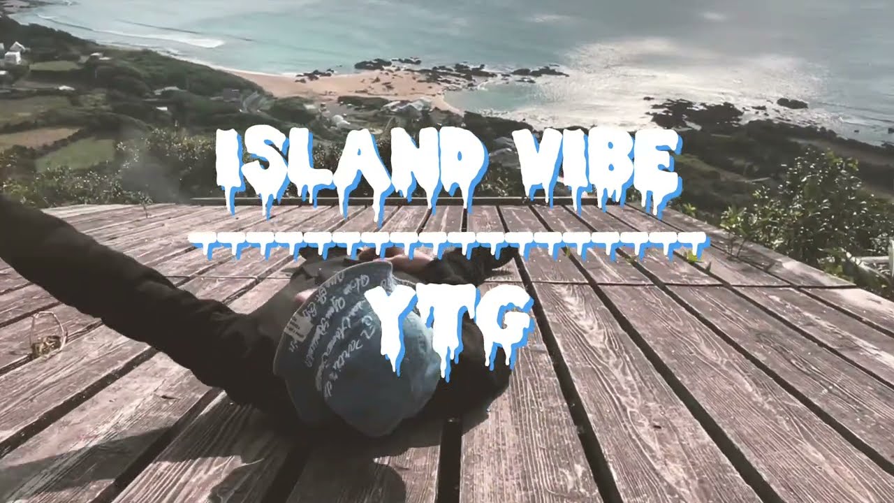 YTG - Island vibe (Prod. DJ JAM)