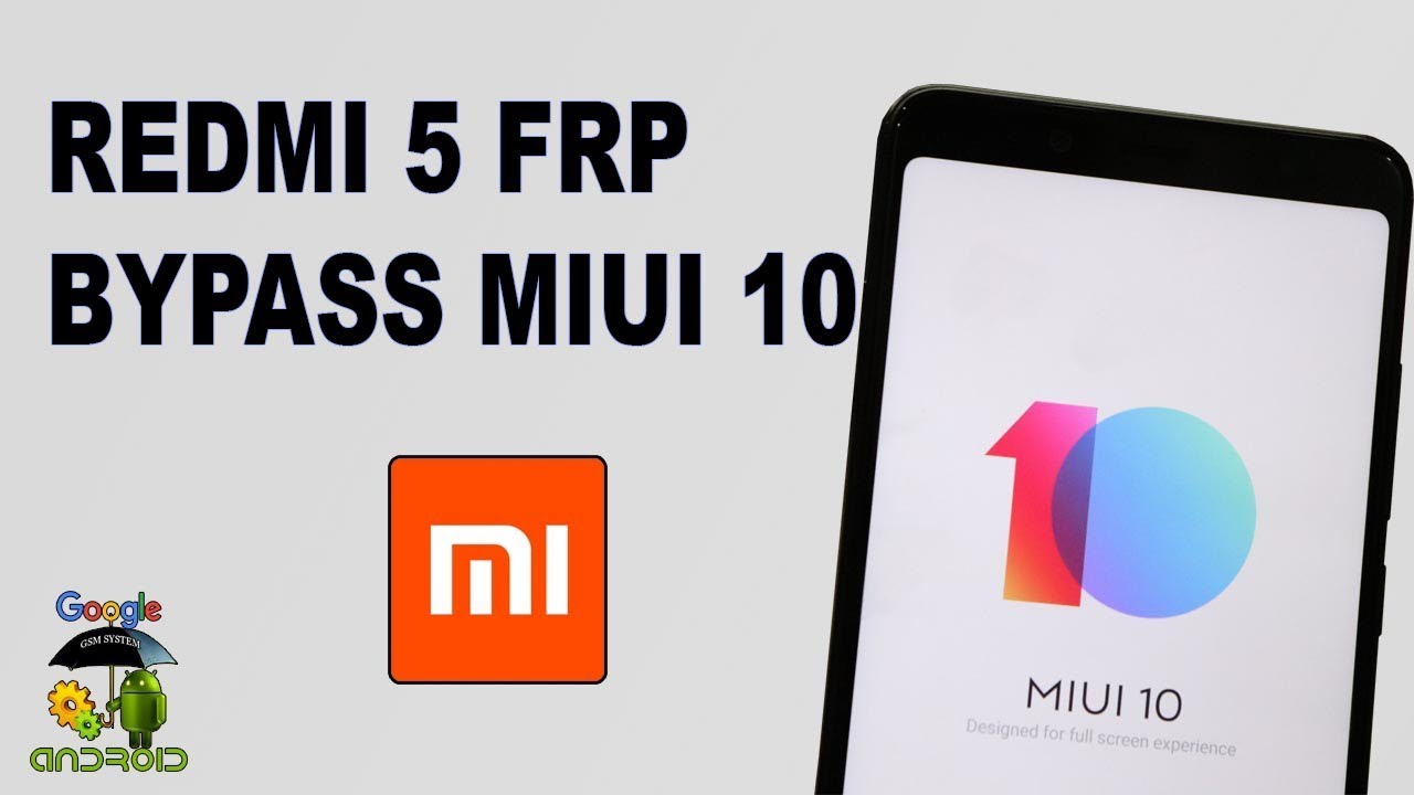 REDMI 5 FRP BYPASS MIUI 10