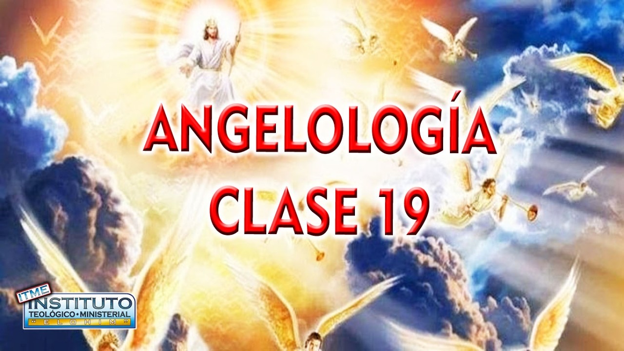 angelología clase 19