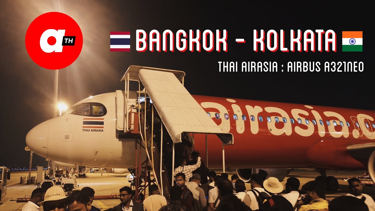 [Flight Review] FD120 Bangkok - Kolkata, India | Thai AirAsia Airbus A321neo | 28 Feb 2025