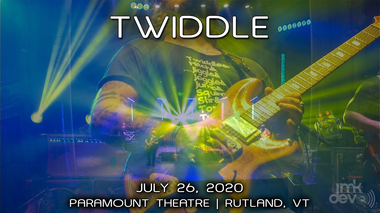 Twiddle: 2020-07-26 - Paramount Theatre; Rutland, VT (Complete Show) [HDPRO]