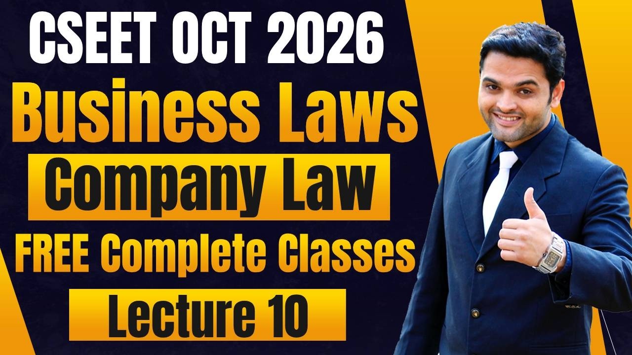 FREE CSEET Business Laws Classes | Company Law | Lecture 10 | CSEET June 2026 FREE Classes