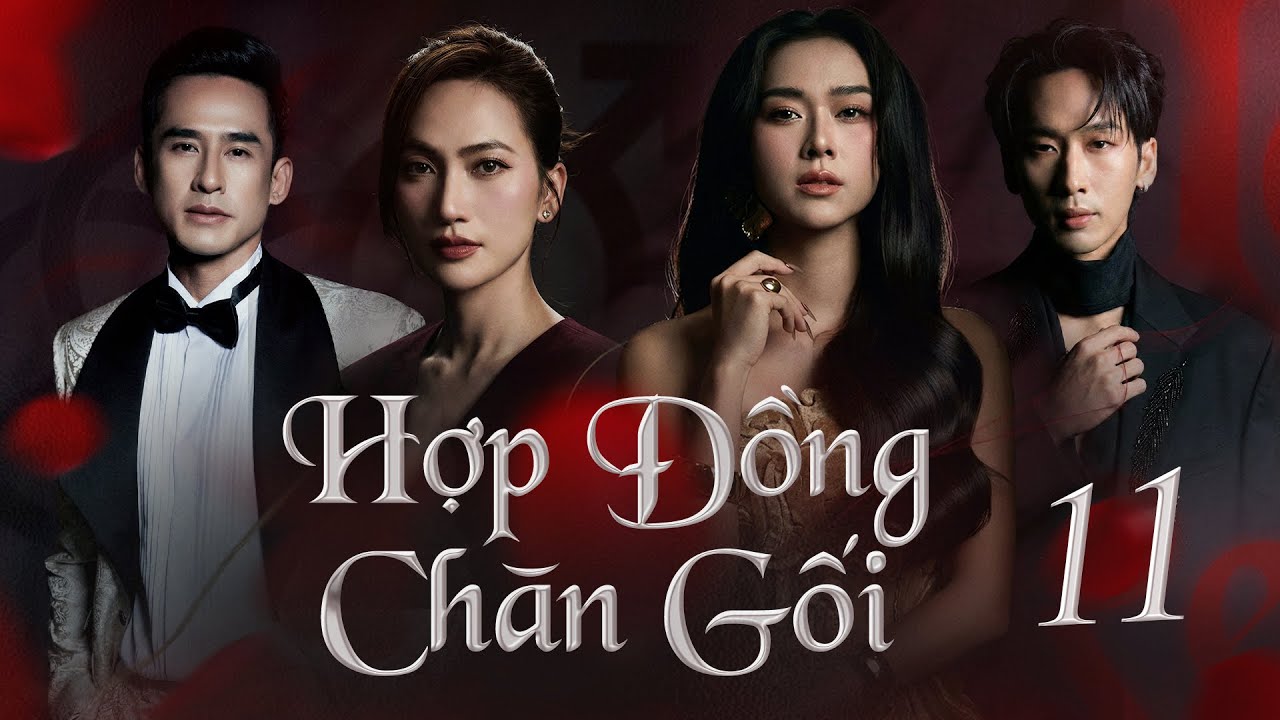 HỢP ĐỒNG CHĂN GỐI - Tập 11 | Phim Việt Nam Mới Nhất 2026 | | Phim Việt Nam Hay Nhất 2026