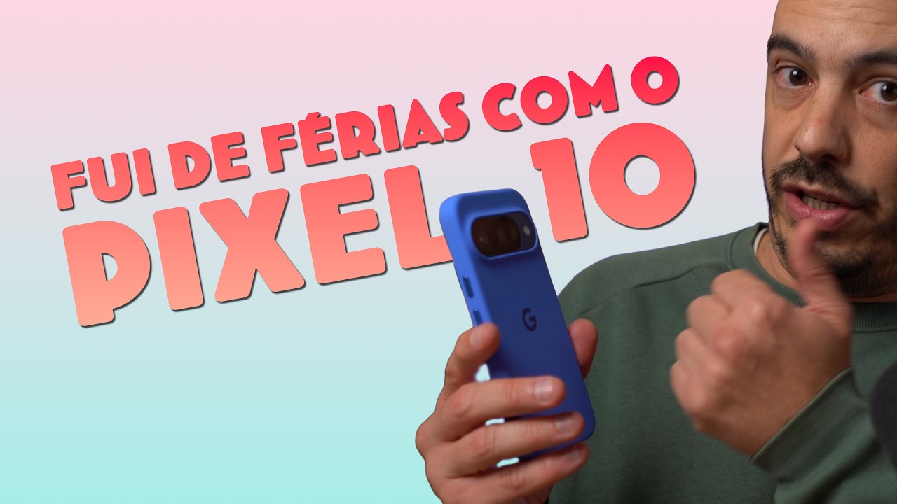 Análise ao Google Pixel 10: Vale a Pena?