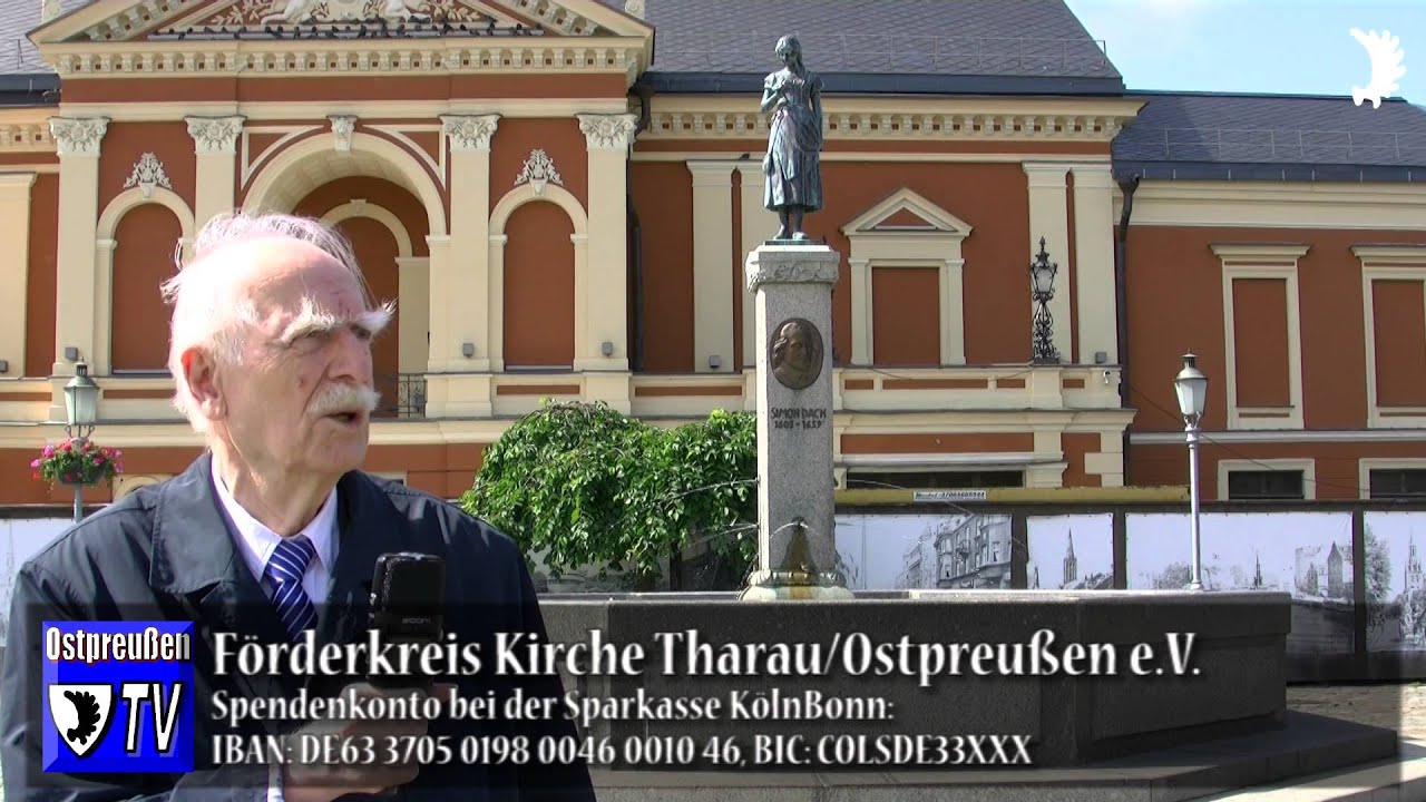 Förderkreis Kirche Tharau/Ostpreußen e.V. versucht, Kulturgut um Ännchen von Tharau zu erhalten