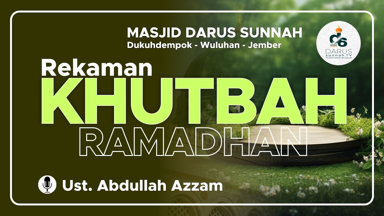 Khutbah 6 Maret 2026 | Masjid Darus Sunnah Wuluhan | Ust. Abdullah Azzam