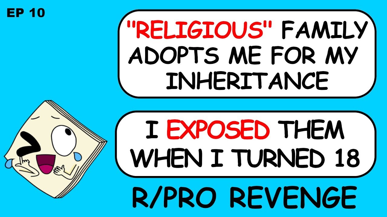 R/ProRevenge Greedy Family Adopts Me For My Inheritance! Ep 10