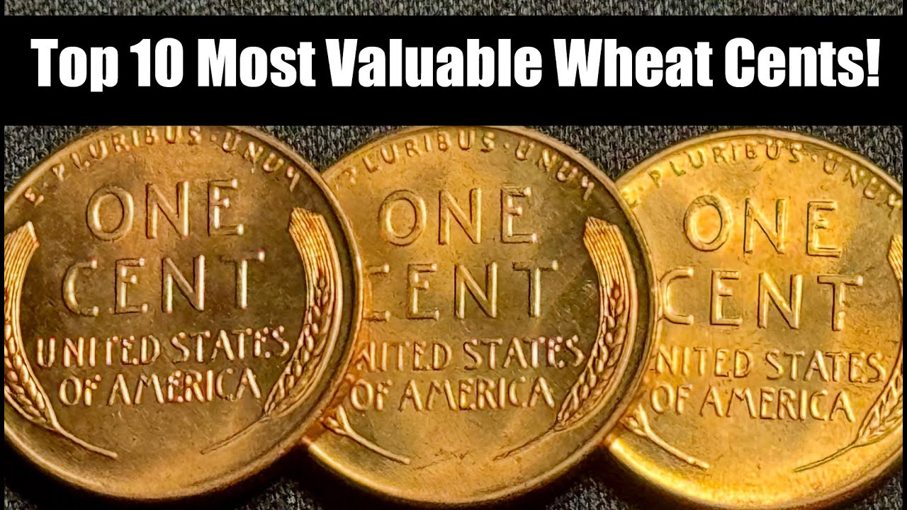TOP 10 MOST VALUABLE WHEAT PENNIES LISTED BY DATE
