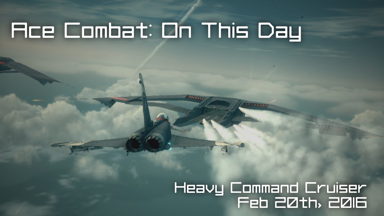 Ace Combat On This Day: Feb 20th