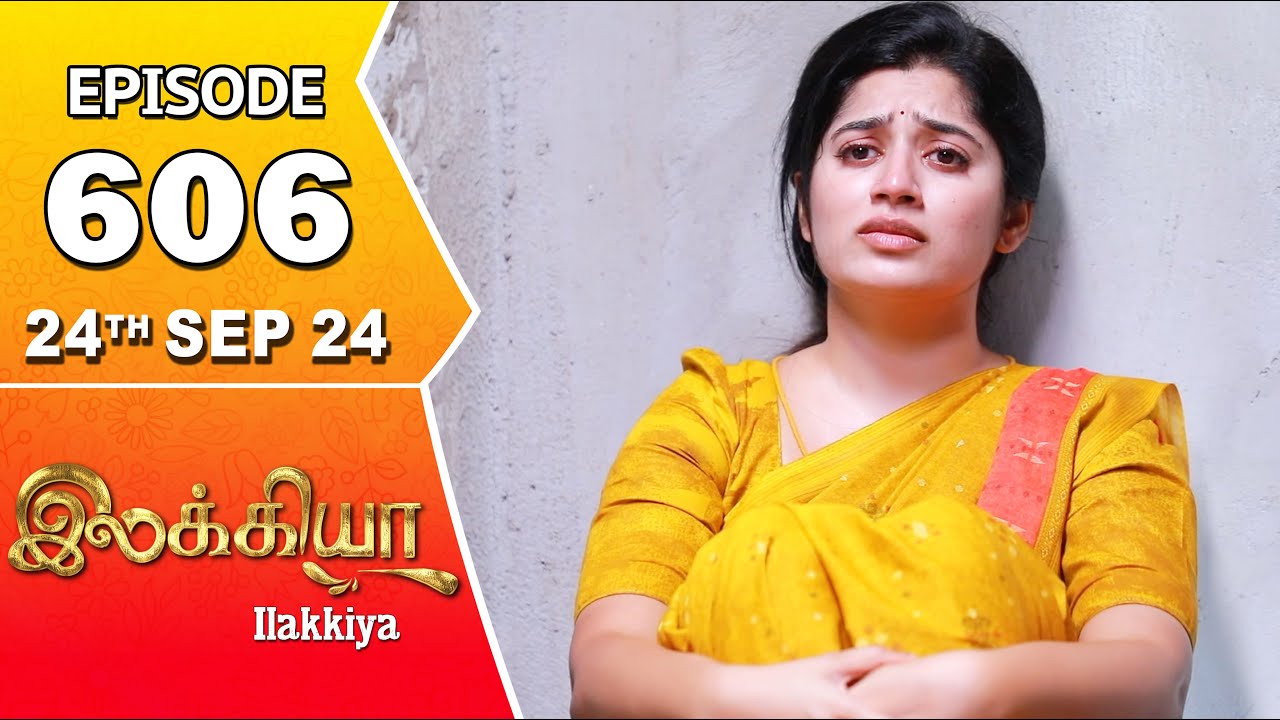 Ilakkiya Serial | Episode 606 | 24th Sep 2024 | Shambhavy | Nandan | Sushma Nair