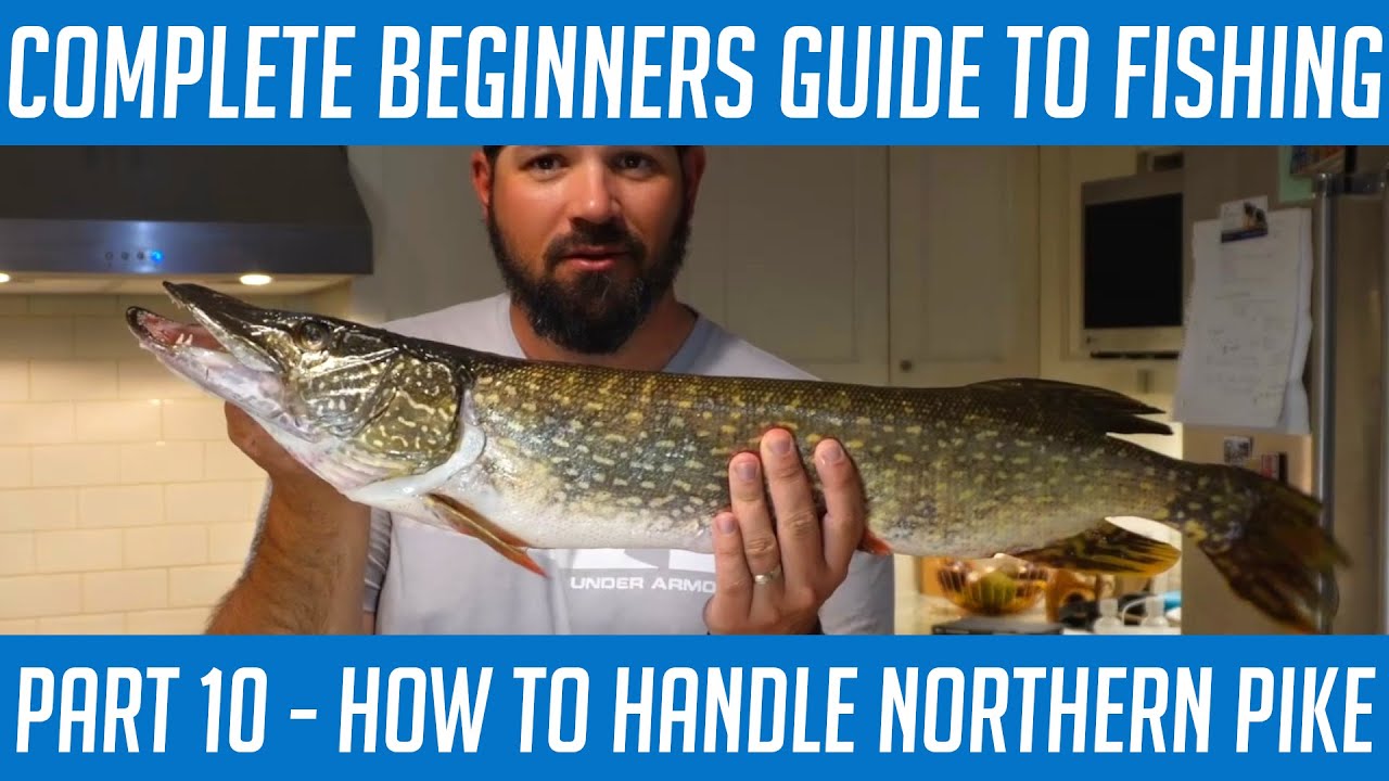 How to Handle Northern Pike - How to Fish - Part 10