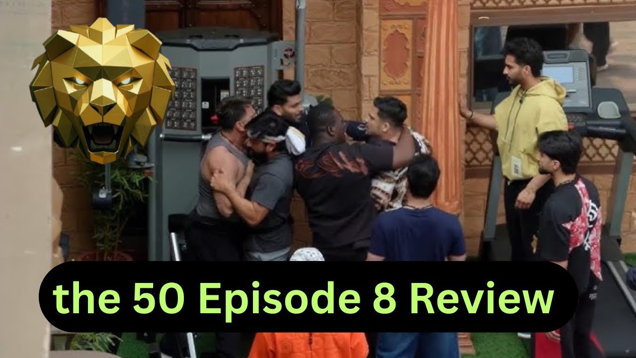 The 50 Episode 8 | Siddharth vs Prince | Khanzadi vs Nehal | Rajat vs Nehal | Bhavya vs Divya