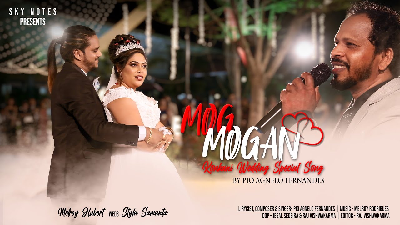 MOG MOGAN | Goan's Konkani Wedding Special Song | by Pio Agnelo Fernandes