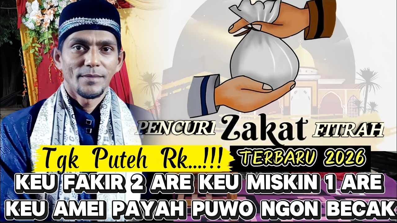 Dakwah Tgk Puteh Rk Terbaru 2026 Tentang Pencuri Zakat Fitrah Di Bulan Ramadhan @mirizalofficial8320