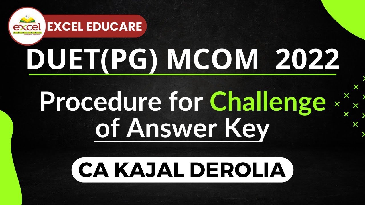 DUET (PG) 2022 | M.Com Entrance Exam 2022 | Challenge Answer Key | Procedure to challenge |Last date