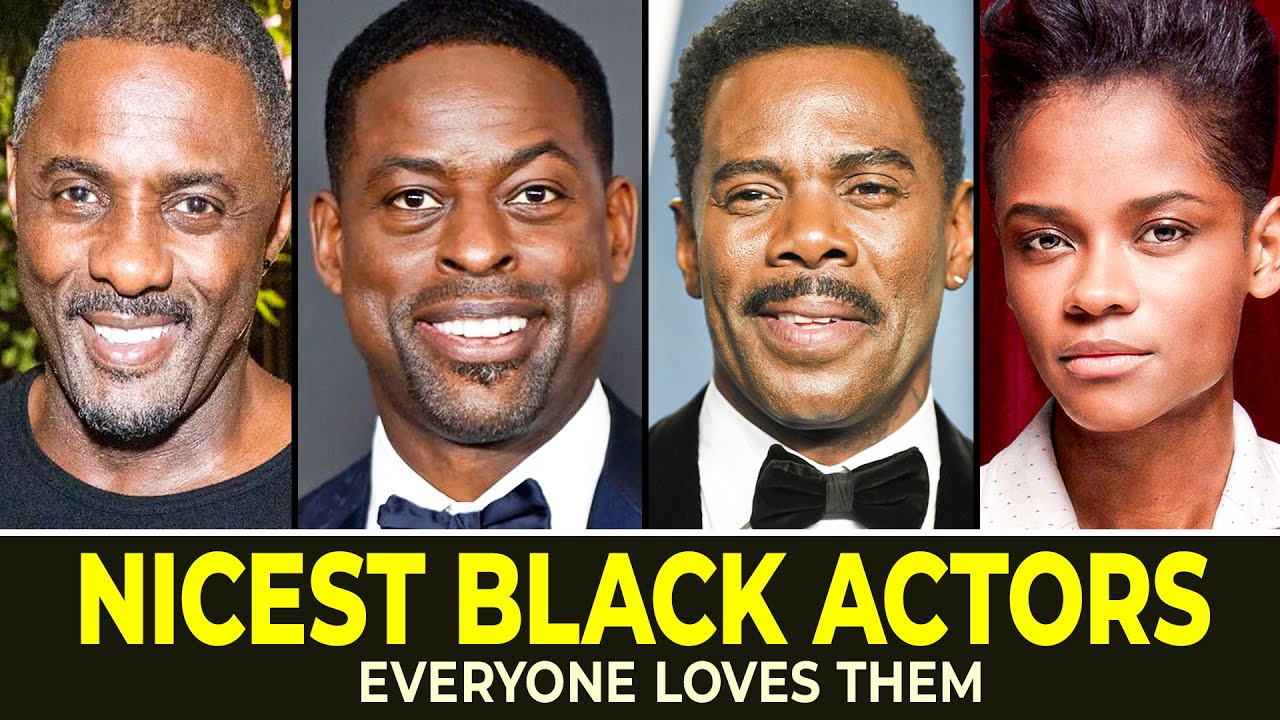 30 NICEST Black Actors Of Hollywood