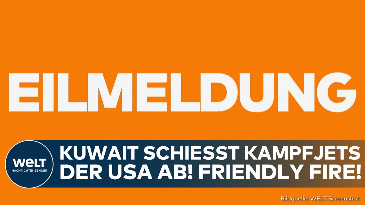 IRAN: Friendly Fire! Kuwait schie&szlig;t Kampfjets der USA ab! Chaos in Nahost