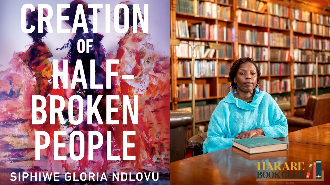 Meet The Author: Siphiwe Gloria Ndlovu Introduces Latest Novel 'The Creation of Half-Broken People'