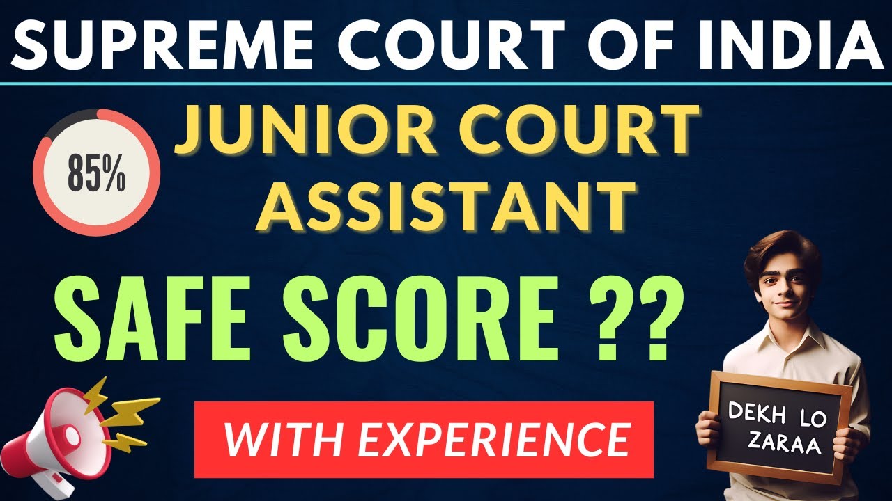 SAFE SCORE for Supreme Court of India Junior Court Assistant | With Previous Exam Experience 100%