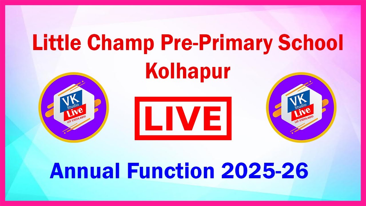Little Champ Pre-Primary School Live VK Studio