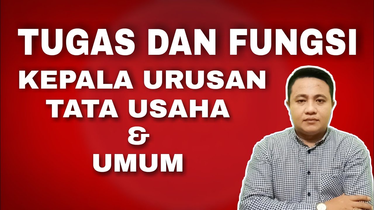 TUGAS DAN FUNGSI KAUR UMUM DESA
