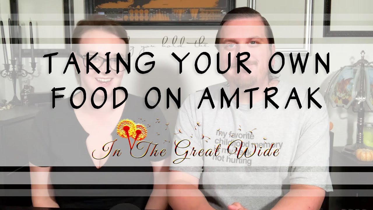 Can you take food from the station on an Amtrak train?