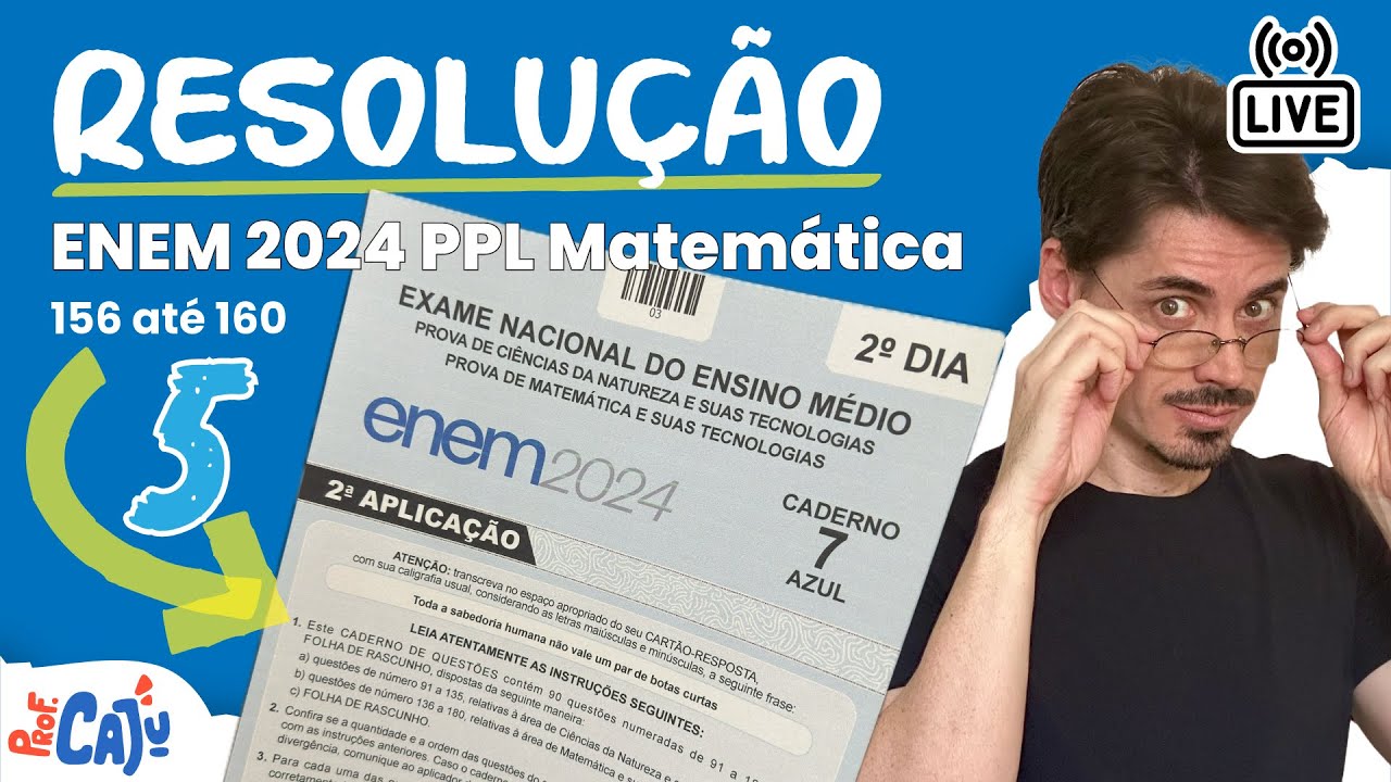 🔴 [ENEM 2024 PPL Live 05] Matemática - Resolução de 156 até 160