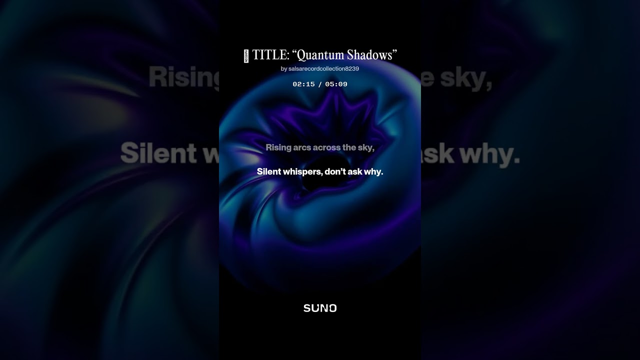 🎵 TITLE  “Quantum Shadows” 3