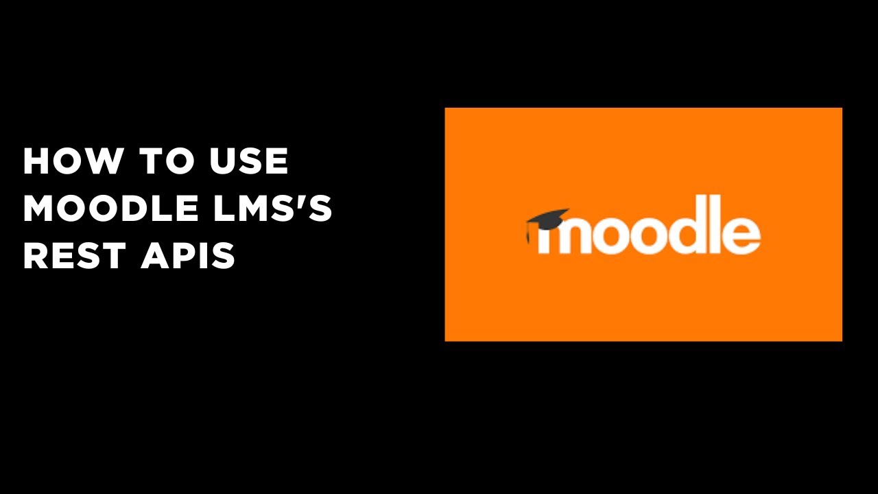 How to use Moodle LMS's REST Apis