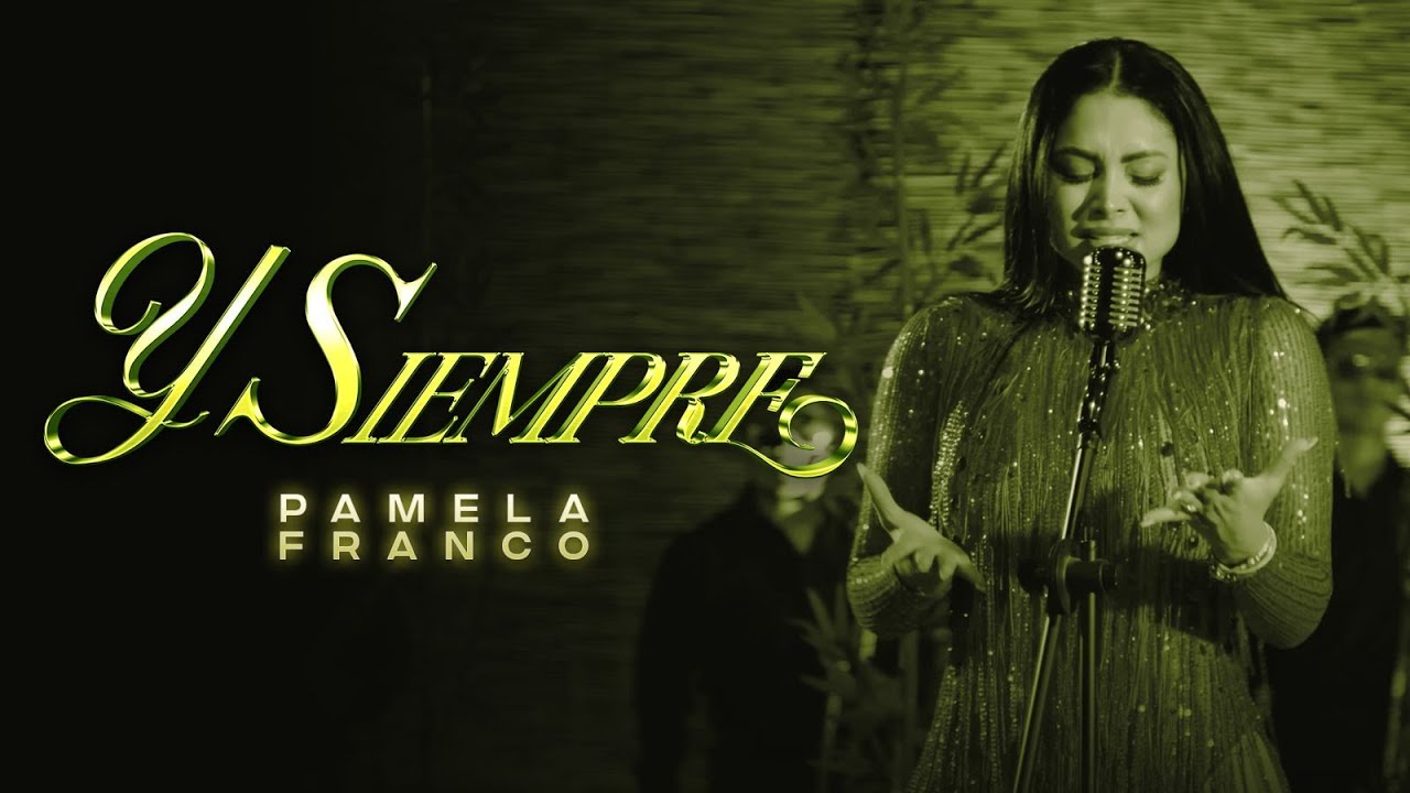 Pamela Franco - Y Siempre (Official Video)