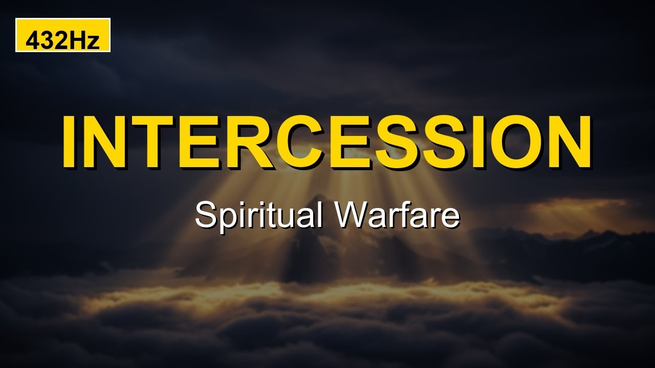 Deep Intercession Prayer Music | 432Hz Spiritual Warfare | Breakthrough Worship