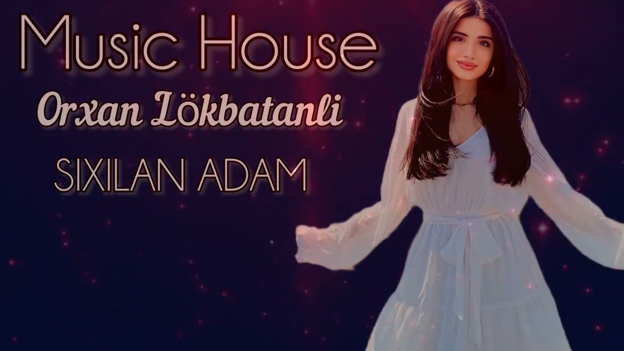 Orxan Lokbatanli - Sixilan Adam 2024 ( Remix Dost Music )