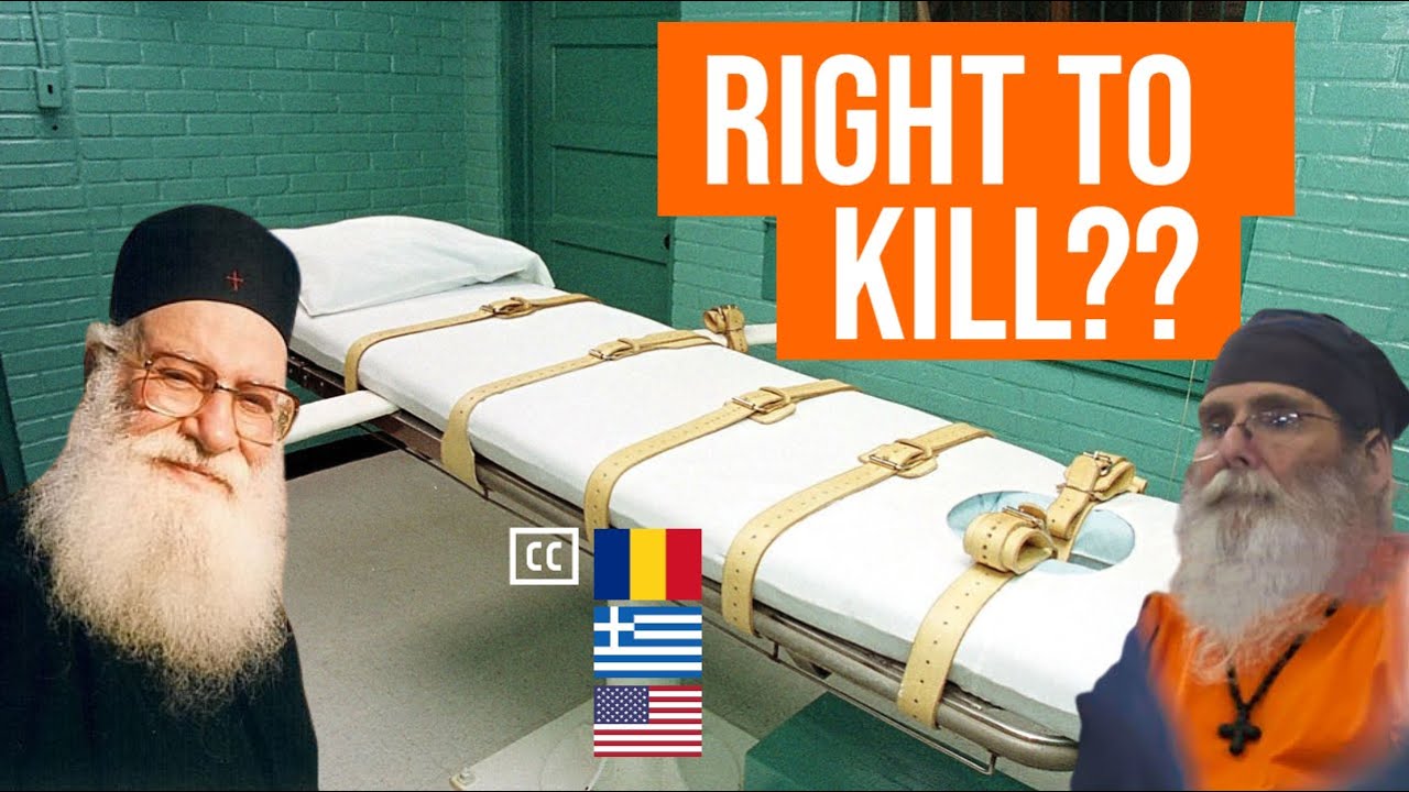 Death penalty and Orthodox Christianity | Right to kill | Fr. Athanasios