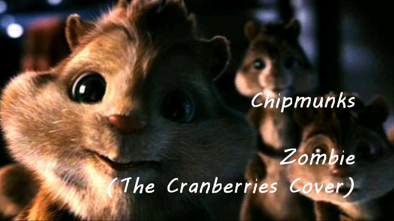Chipmunks - Zombie (The Cranberries Cover)