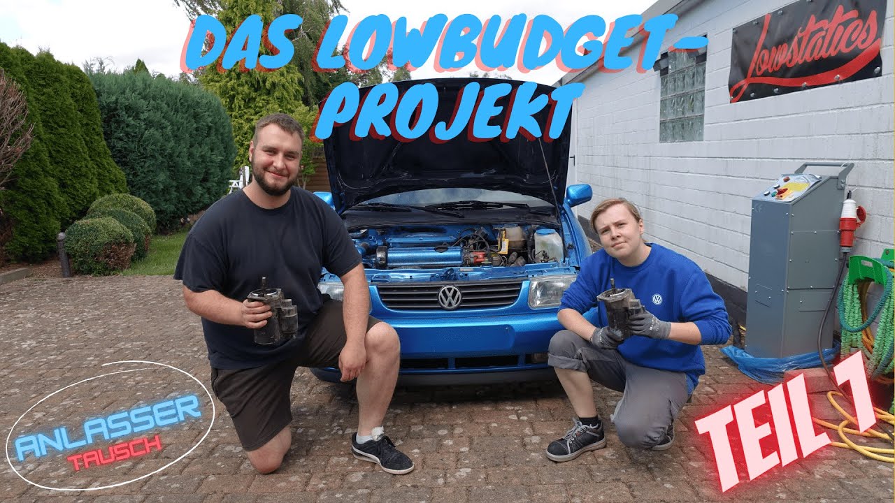 Das LOWBUDGET-PROJEKT | Wir tauschen den Anlasser ! | Teil 1