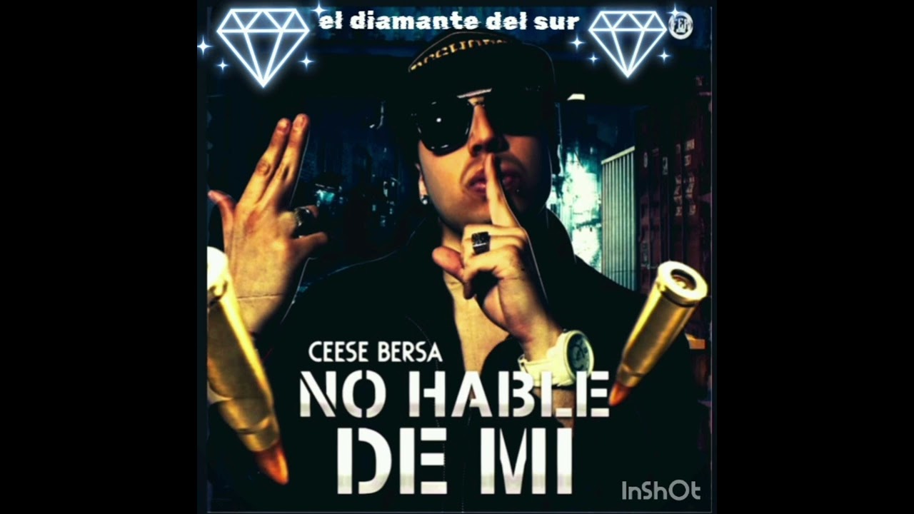 CEESE BERSA_NO HABLEN DE MI
