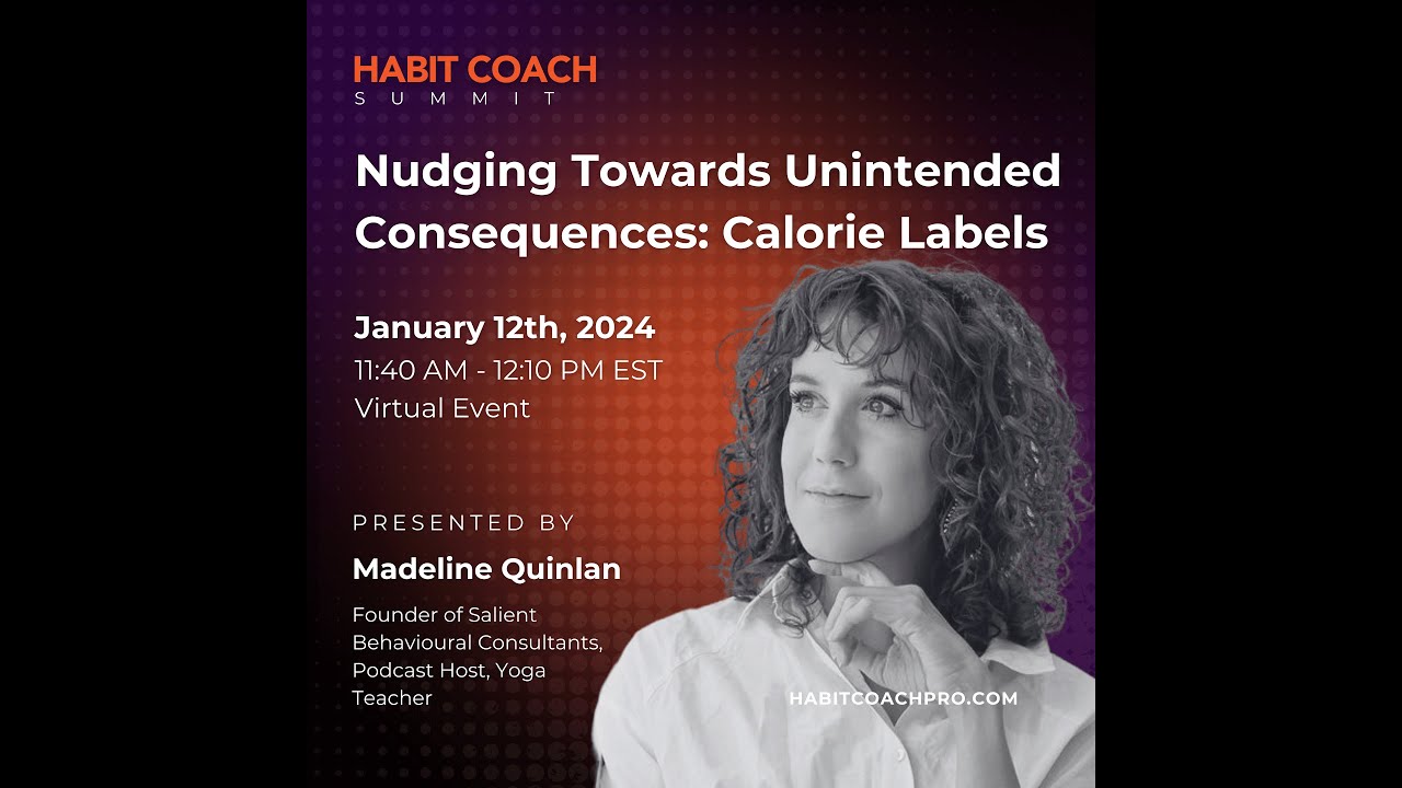 Nudging Towards Unintended Consequences: Calorie Labels with Madeline Quinlan