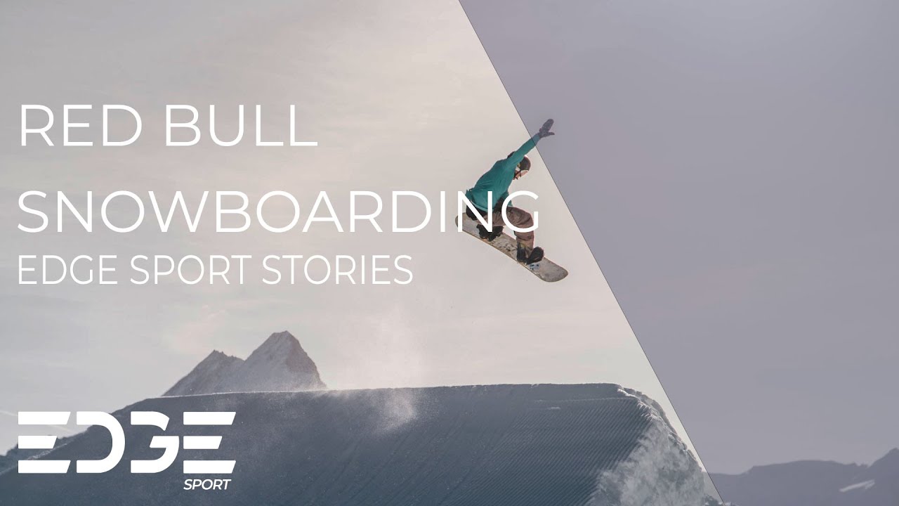Red Bull Snowboarding| EDGEsport Stories