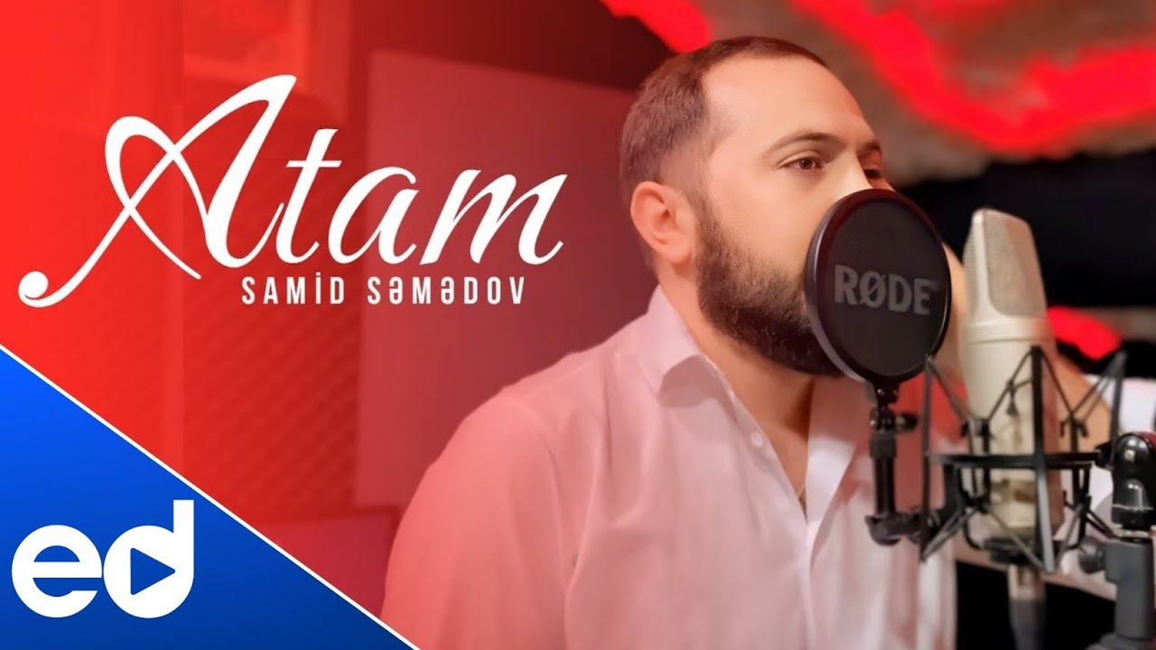 Samid Semedov - Atam (Official Music Video)