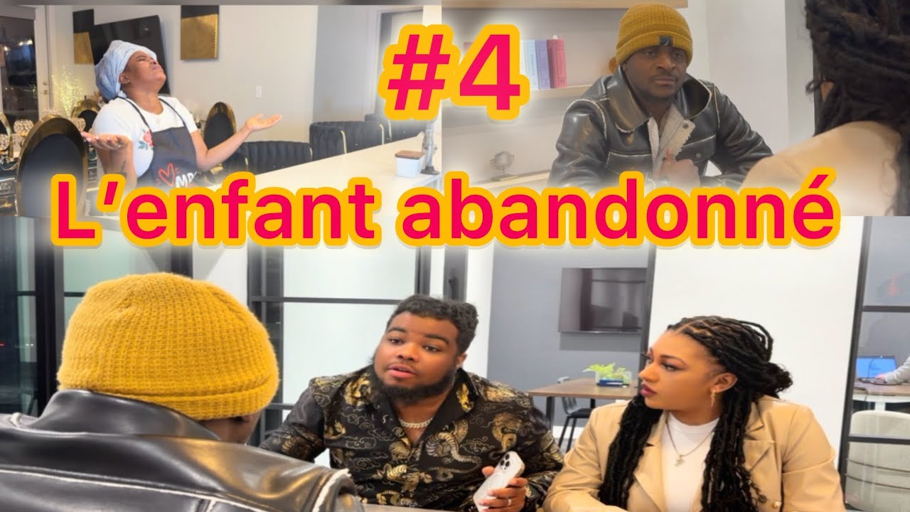 L’ENFANT ABANDONNÈ EPISODE 4 (LEYLA CYBER NINI FABY BRITNEY DEBORA)