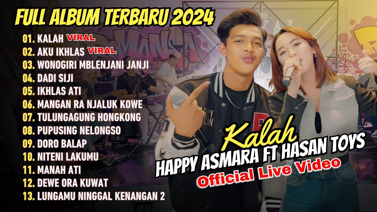 HAPPY ASMARA FT HASAN TOYS FULL ALBUM | KALAH - AKU IKHLAS - DADI SIJI | DANGDUT KOPLO TERPOPULER