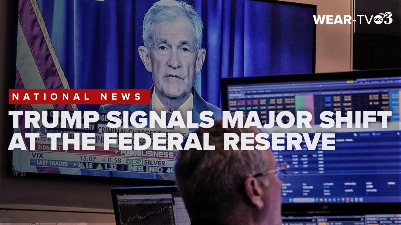 President Trump signals major shift at the Federal Reserve