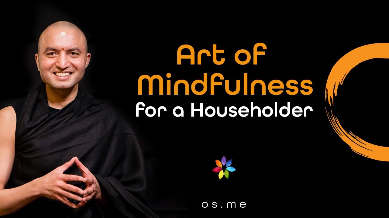 Art of Mindfulness for a Householder  - [Hindi with English CC]