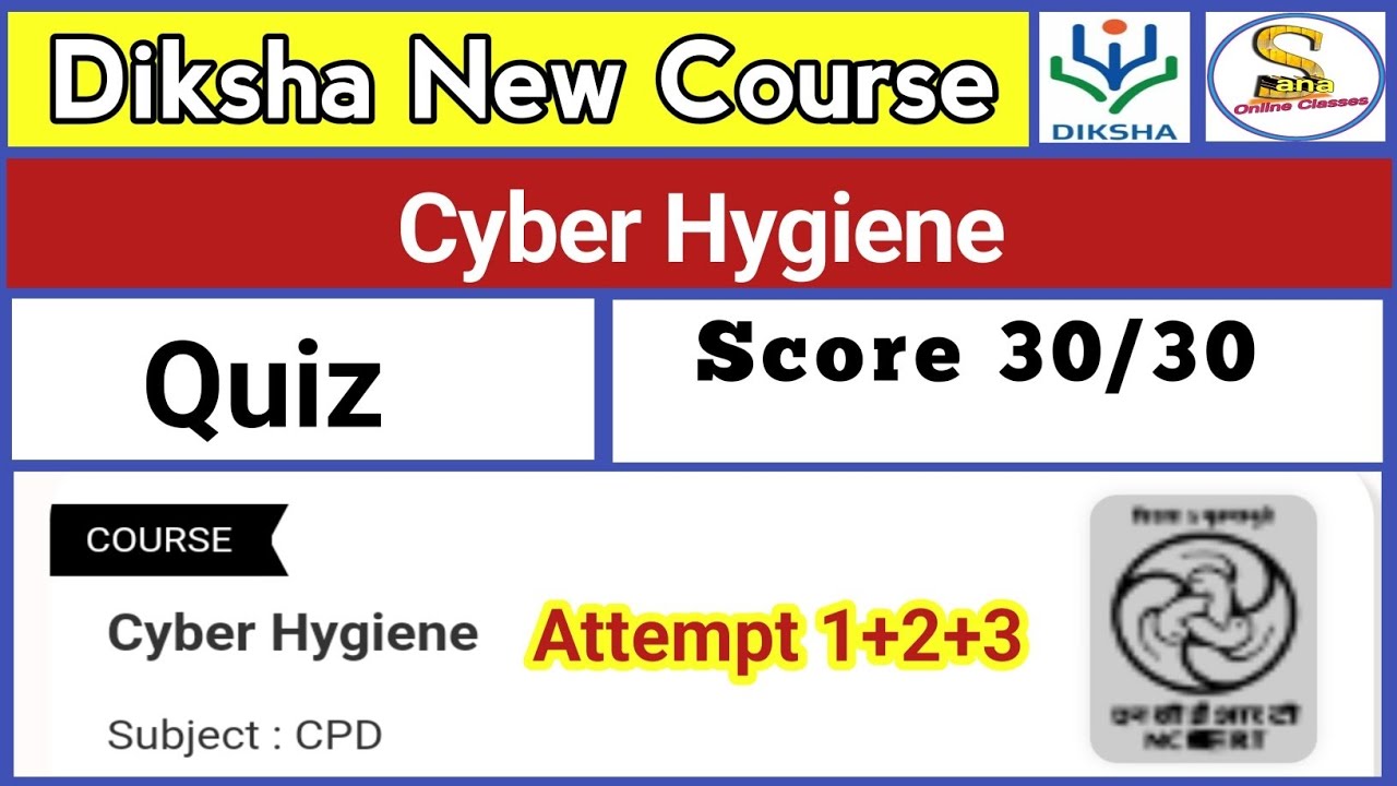 Cyber Hygiene Quiz Answers | CIET NCERT Training Quiz Answers