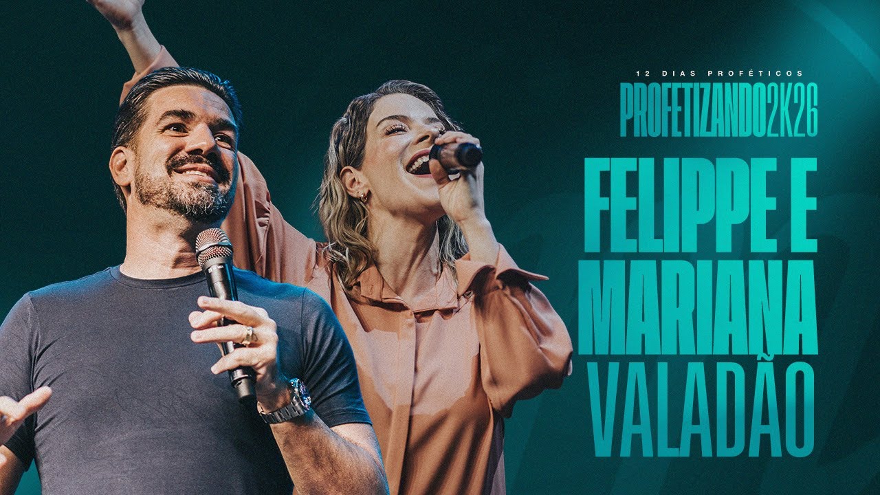 12 Dias Proféticos 2026  -  Pr. Felippe e Mariana Valadão |  Dia 6 - Igreja Família Morumbi