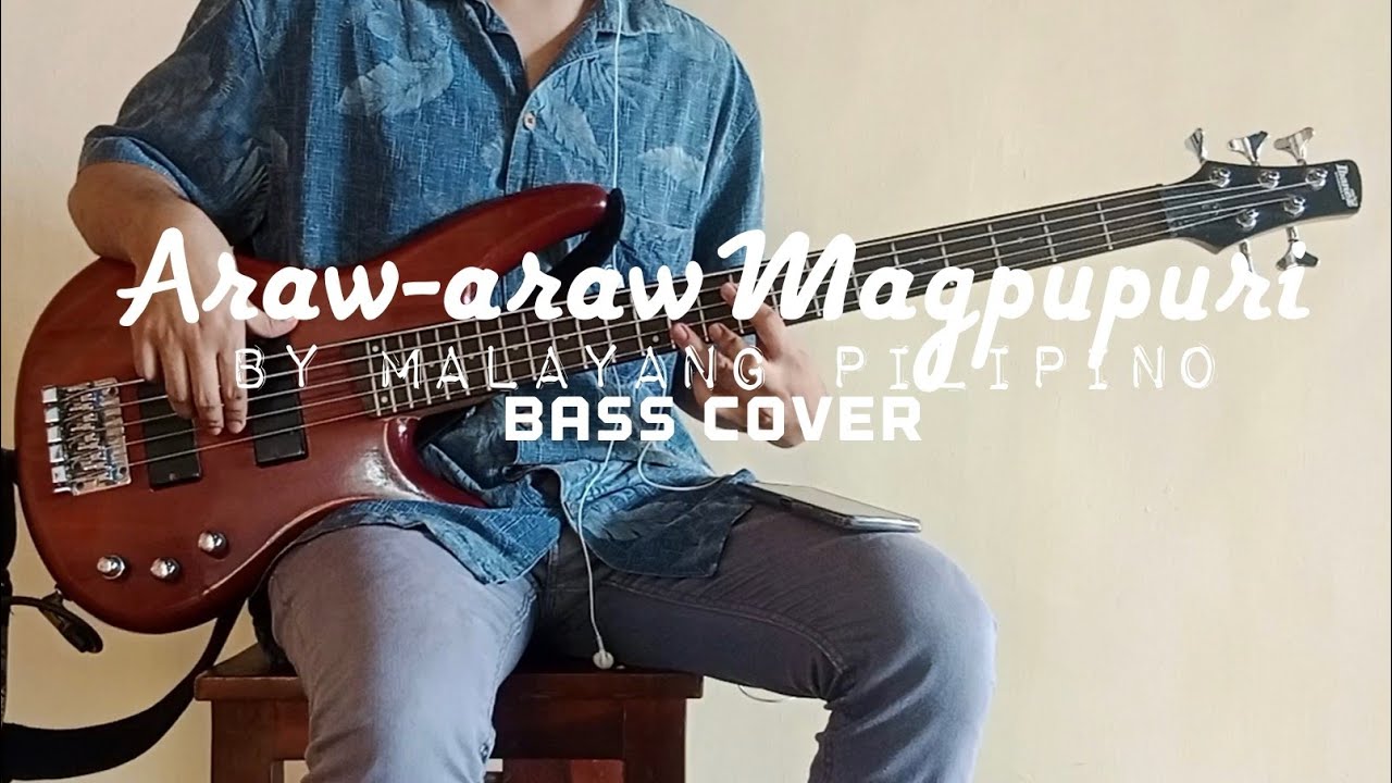 Araw-araw Magpupuri by Malayang Pilipino (Bass Cover/Guide)